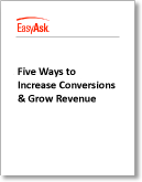 easyask_whitepaper_cover Learn Five Ways to Increase Conversions & Grow Revenue